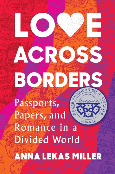 Cover image of Love Across Borders by Anna Lekas Miller