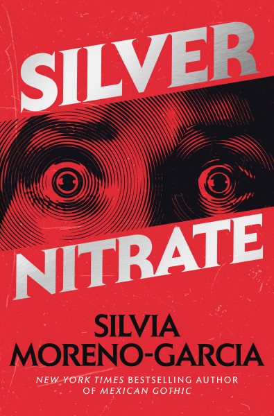 Cover image of Silver Nitrate by Silvia Moreno-Garcia