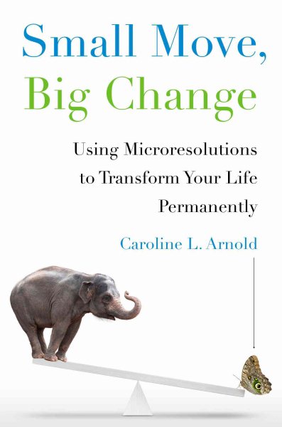 Cover image of Small Move, Big Change by Caroline L. Arnold.