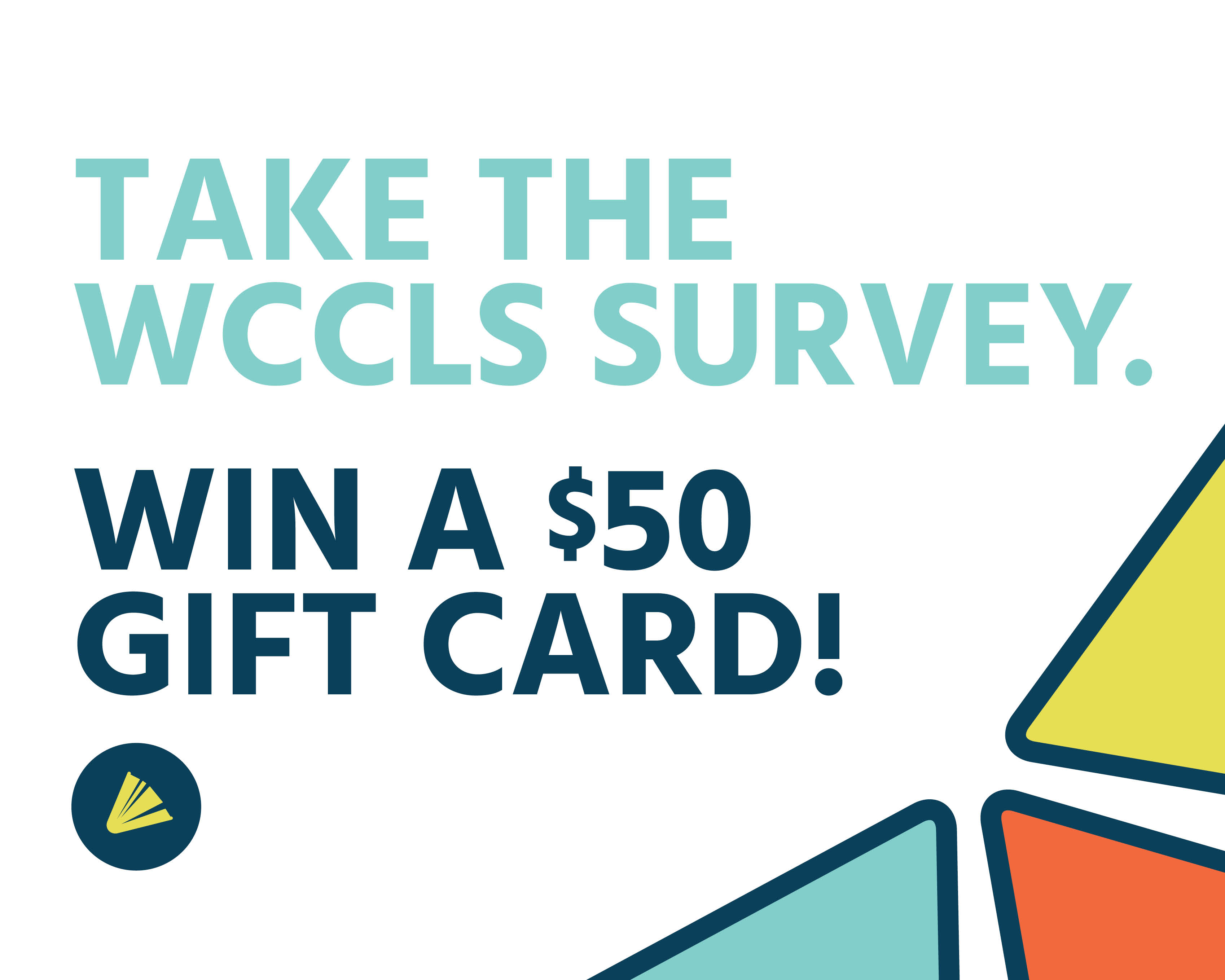 Graphic says take the community survey win a $50 gift card in bright colors